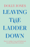 Cover Image: Leaving the Ladder Down