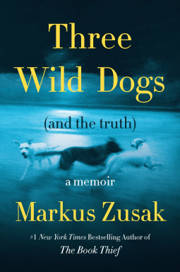 book cover for Three Wild Dogs (and the truth)
