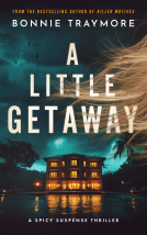 book cover for A Little Getaway: A Spicy Suspense Thriller