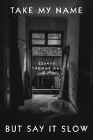book cover for Take My Name But Say It Slow