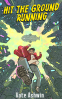 Cover Image: Hit The Ground Running
