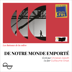 Couverture du livre pour De notre monde emporté