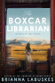 Cover Image: The Boxcar Librarian
