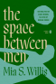 Cover Image: the space between men