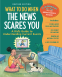 Cover Image: What to Do When the News Scares You, Revised Edition