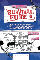 book cover for Sam's Supersecret Survival Guide to Assembling an Army of Cats, Playground Games, and Surviving School
