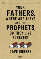 book cover for Your Fathers, Where Are They? And the Prophets, Do They Live Forever?