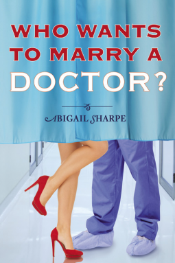 book cover for Who Wants to Marry a Doctor?