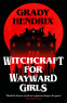 Cover Image: Witchcraft for Wayward Girls