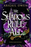 Cover Image: The Shadows Rule All