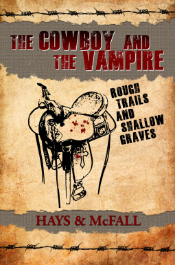 book cover for The Cowboy and the Vampire: Rough Trails and Shallow Graves 