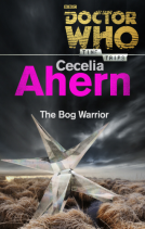 book cover for Doctor Who: The Bog Warrior (Time Trips)
