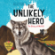 Cover Image: The Unlikely Hero