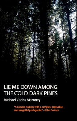book cover for Lie Me Down Among The Cold Dark Pines