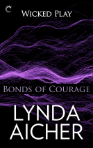 book cover for Bonds of Courage: Book Six of Wicked Play