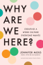 Cover Image: Why Are We Here?