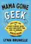 Cover Image: Mama Gone Geek