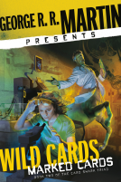 book cover for George R. R. Martin Presents Wild Cards: Marked Cards