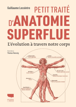 Couverture du livre pour Petit traité d'anatomie superflue. L'évolution à travers notre corps