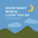 book cover for Good Night, World—I Love You So