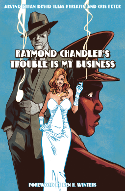 book cover for Raymond Chandler's Trouble Is My Business
