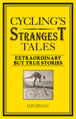 book cover for Cycling's Strangest Tales
