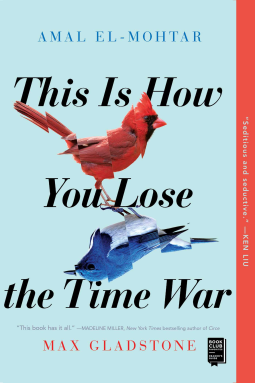 book cover for This Is How You Lose the Time War