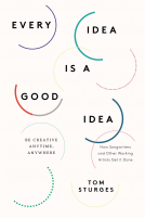 book cover for Every Idea Is a Good Idea