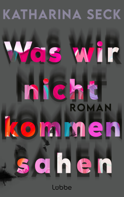 Buchcover für Was wir nicht kommen sahen