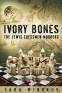 Cover Image: Ivory Bones: The Lewis Chessmen Murders