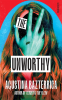 Cover Image: The Unworthy