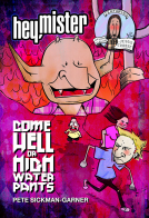 book cover for Hey, Mister: Come Hell or Highwater Pants