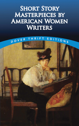 book cover for Short Story Masterpieces by American Women Writers