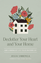 book cover for Declutter Your Heart and Your Home