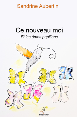 Couverture du livre pour Ce nouveau moi et les âmes papillons