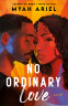 Cover Image: No Ordinary Love
