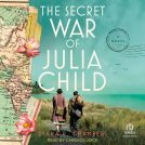 book cover for The Secret War of Julia Child