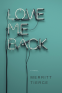 Cover Image: Love Me Back