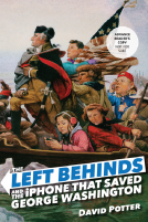 book cover for The Left Behinds and the iPhone that Saved George Washington