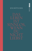 Buchcover für Das Leben ist sinnlos, wenn du nicht liebst