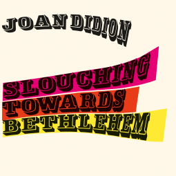 book cover for Slouching Towards Bethlehem