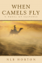 Cover Image: When Camels Fly