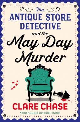 book cover for The Antique Store Detective and the May Day Murder (A Bella Winter Mystery Book 2)
