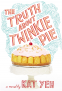 Cover Image: The Truth About Twinkie Pie