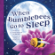 Cover Image: When Bumblebees Go to Sleep