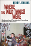 Cover Image: Where the Wild Things Were