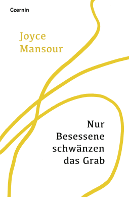Buchcover für Nur Besessene schwänzen das Grab