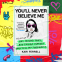 Cover Image: You'll Never Believe Me