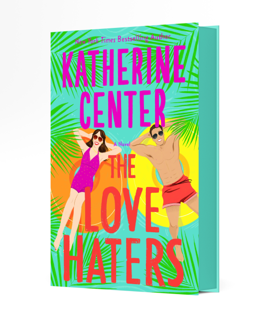 The Love Haters | Katherine Center | 9781250283825 | NetGalley