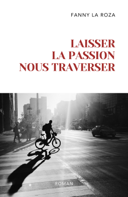 Couverture du livre pour Laisser la passion nous traverser